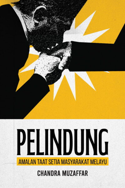 Pelindung: Amalan Taat Setia Masyarakat Melayu Pelindung: Amalan Taat Setia Masyarakat Melayu